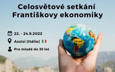 Po­zván­ka na se­tká­ní Fran­tiš­ko­vy eko­no­mi­ky v As­si­si 22.–24. 9. 2022