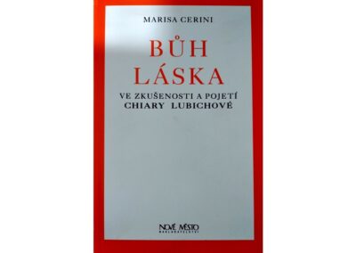 Marisa Cerini, BŮH LÁSKA ve zkušenosti a pojetí Chiary Lubichové